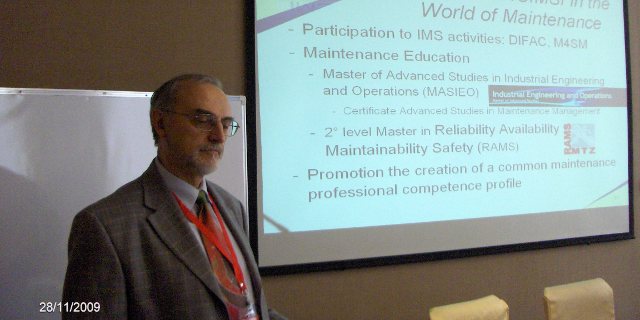 Dr. Ing, Ph.D. Claudio Bor (CH) , Chair IMS: The role
 of IMS in the World of Maintenance.